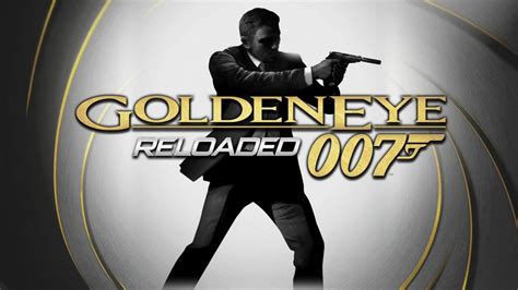 james bond goldeneye 007 reloaded